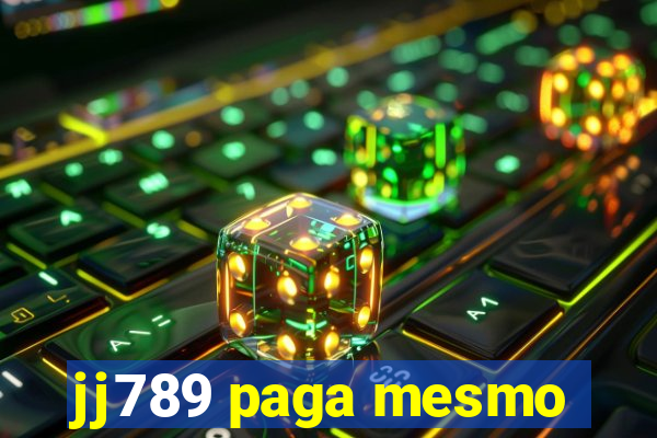 jj789 paga mesmo